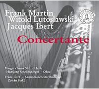 Martin, Lutoslawski, Ibert : Œuvres Concertantes. Süss, Schellenberger, Peskó