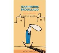Martin Martin Jean-Pierre Brouillaud (Auteur)