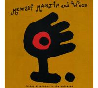 Martin Medeski & Wood - Friday Afternoon in The Univer [Import]