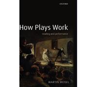 Martin Meisel How Plays Work (Relié)