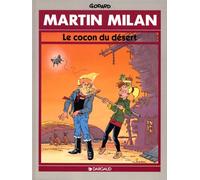 Martin Milan : Le cocon du désert