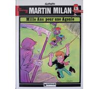 Martin Milan, Tome 2 : Mille ans pour une agonie