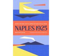 Martin Mittelmeier Naples 1925 (Relié) Margellos World Republic of Letters
