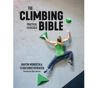 Martin Mobråten Stian Christophers The Climbing Bible: Practical Exercis (Poche)
