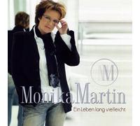 Martin, Monika - EIN Leben Lang Vielleicht [Import]