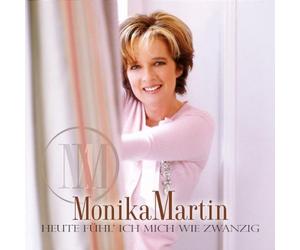 Martin, Monika - Heute Fuhl Ich Mich Wie Zwanzig
