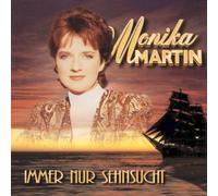 Martin,Monika - Immer Nur Sehnsucht [Import]