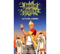 Martin Mystère - La tribu oubliée
