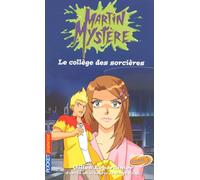 Martin Mystère - Le collège des sorcières