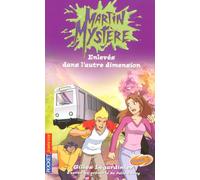 Martin Mystère - Prisonniers dans l'autre dimension