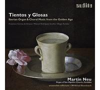 Martin Neu – Tientos y Glosas – Musique d'orgue et chorale ibérique de l'âge d'or