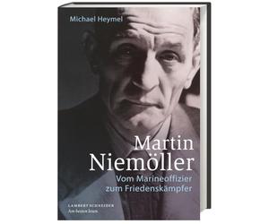 Martin Niemöller: Vom Marineoffizier zum Friedenskämpfer