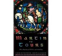 Martin of Tours Christopher Donaldson (Auteur)