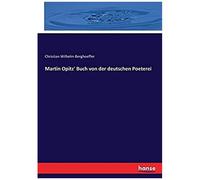 Martin Opitz' Buch Von Der Deutschen Poeterei