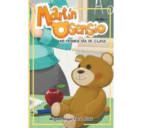 Martín Osensio: Mi primer día de clase