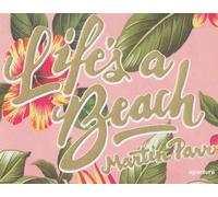 Martin Parr Life's a Beach /anglais