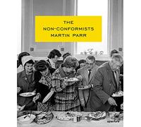 Martin Parr The Non Conformists /anglais