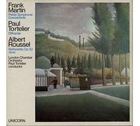 Martin: Petite Symphonie, Concertante / Tortelier: Offrande / Roussel: Sinfonietta