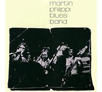 Martin Philippi Blues Band - Martin Philippi Blues Band [Import]