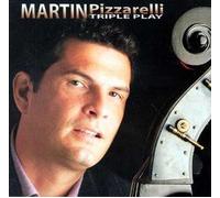 Martin Pizzarelli - Martin Pizzarelli Triple Play
