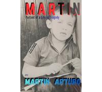 MARTIN: Portent of a Life in Tragedy