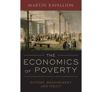 Martin Ravallion The Economics of Poverty (Poche)