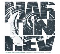 Rev, Martin - The Sum of Our Wounds (Cassette Recordings 1973-85
