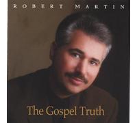 Martin, Robert - Gospel Truth