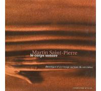 Martin Saint Pierre - Le Corps Sonore