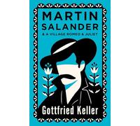 Martin Salander and a Village Romeo and Juliet