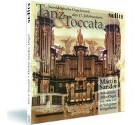 Martin Sander - Tanz & Toccata : musique d'orgue du 17ème siècle CD NEUF EMBA...