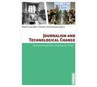 Martin Schreiber Journalism and Technological Change (Poche)
