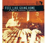 Martin Scorsese: Feel Like Going Home (Original Soundtrack)