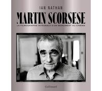 Ian Nathan – Martin Scorsese : La filmographie intégrale d'un monument du cinéma – Relié