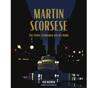 Martin Scorsese: The Iconic Filmmaker and His Work