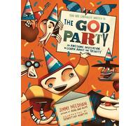 Martin, Sebastian - The God Party: An Awesome Invitation to Learn About the Trinity