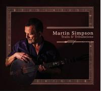Martin Simpson Trails & Tribulations (Vinyl) 12" Album