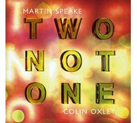 Martin Speake & Colin Oxley - Two Not One