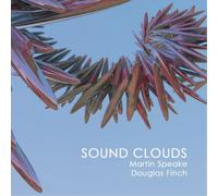 Martin Speake & Douglas Finch Sound Clouds (CD) Album