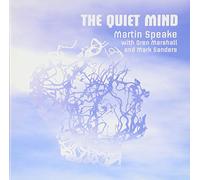 Martin Speake – The Quiet Mind – Import