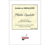 Martin Squelette - Opéra pour enfants