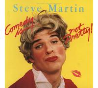 Martin, Steve - Comedy is Not Pretty