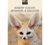 Martin Stevens Sensory Ecology, Behaviour, and Evolution (Poche)