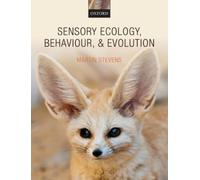Sensory Ecology Behaviour and Evolution by Stevens Martin Centre for Ecology amp Conservation University of Exeter Paperback Book Martin Stevens (Auteur)