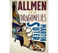 Martin Suter Allmen and the Dragonflies (Poche) Allmen