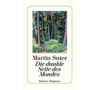Martin Suter Die Dunkle Seite Des Mondes (Poche)