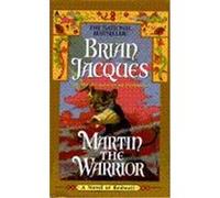 Martin the Warrior, Redwall Series Brian Jacques (Auteur)