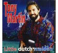 Martin, Tony - Little Dutch Maiden [Import]