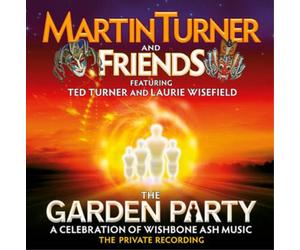 Martin Turner and Frien The Garden Party: A Celebration of Wishbone Ash Mus (CD)