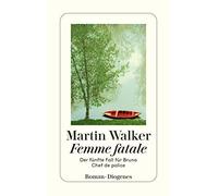 Martin Walker Micha Femme fatale: Der fünfte Fall für Bruno, Chef de po (Poche)